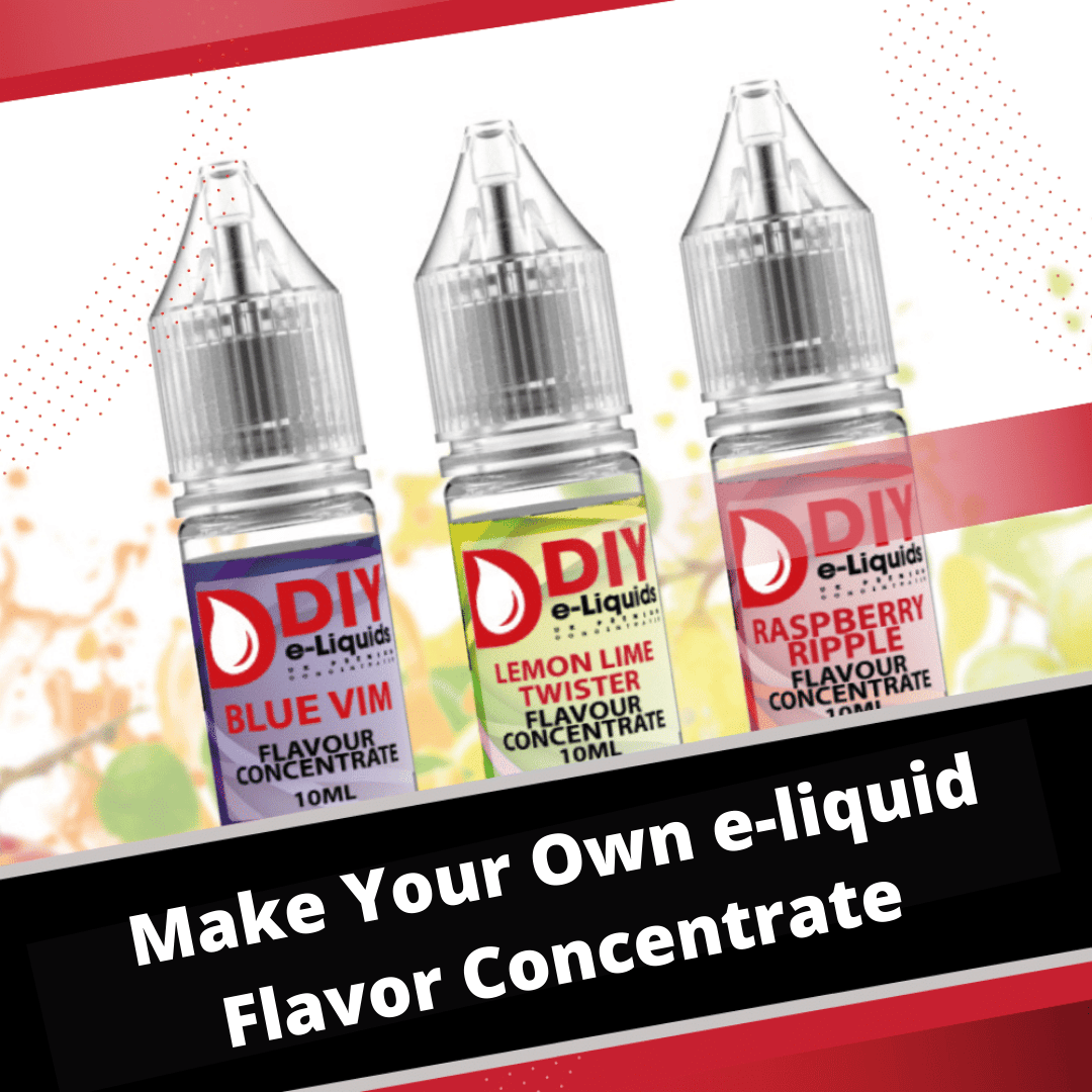 How To Make Your Own e-liquid Flavor Concentrate?