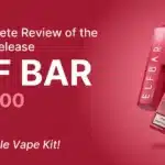 A Complete Review of the Latest Release - Elf Bar AF5000 Disposable Vape Kit