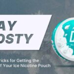 Getting the Most Out of Your Ice Nicotine Pouch