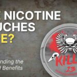 Are Killa Nicotine Pouches Safe